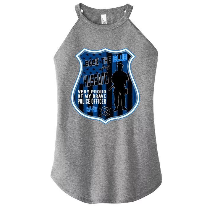 Support Police Officers Cop I Back The Blue For My Husband Gift Women’s Perfect Tri Rocker Tank