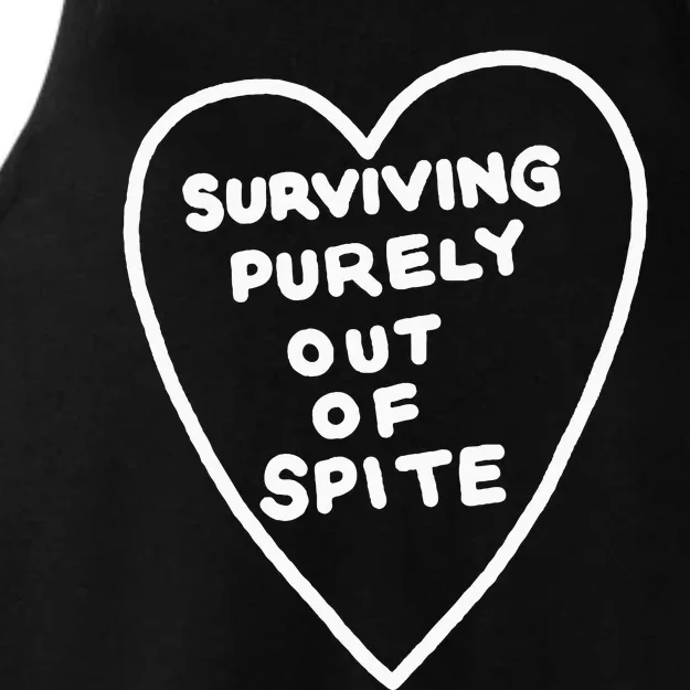 Surviving Purely Out Of Spite Appeal For Life Ladies Tri-Blend Wicking Tank