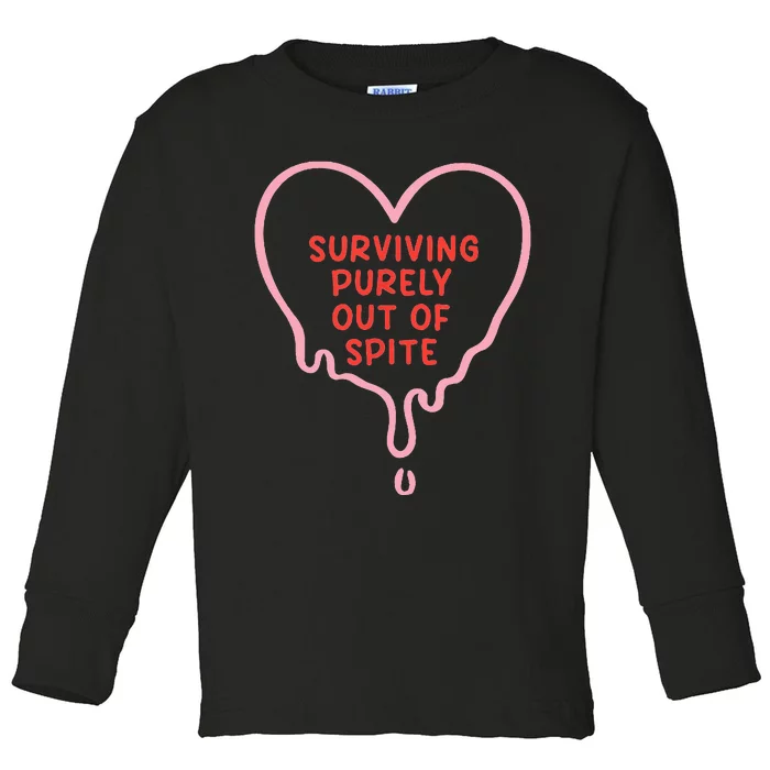 Surviving Purely Out Of Spite Funny Toddler Long Sleeve Shirt