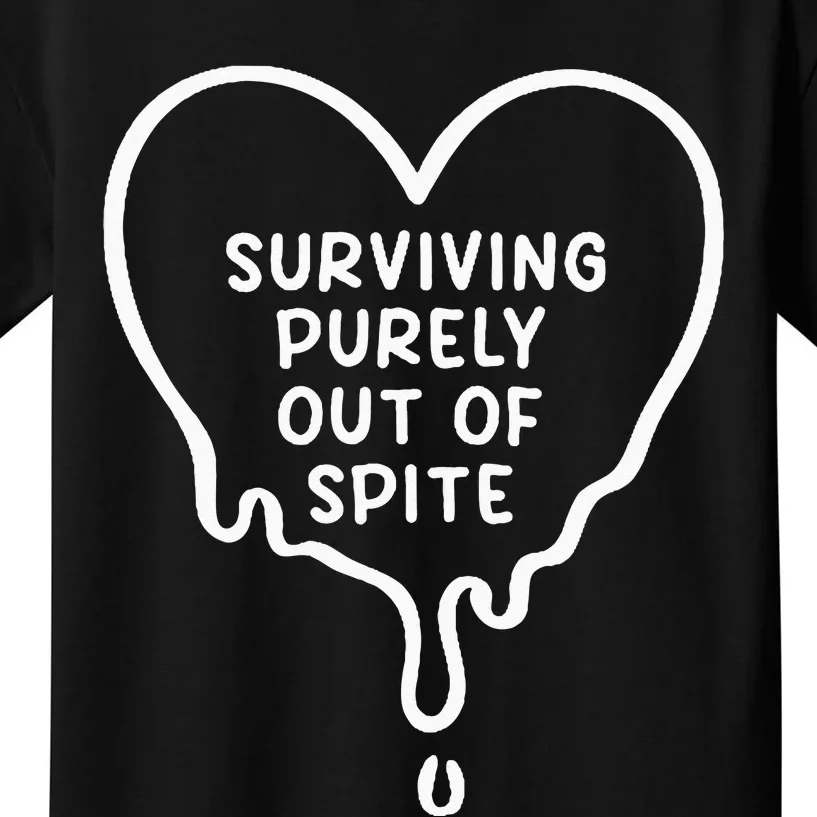 Surviving Purely Out Of Spite Funny Kids T-Shirt