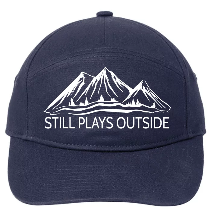 Still Plays Outside Hiking and Camping 7-Panel Snapback Hat