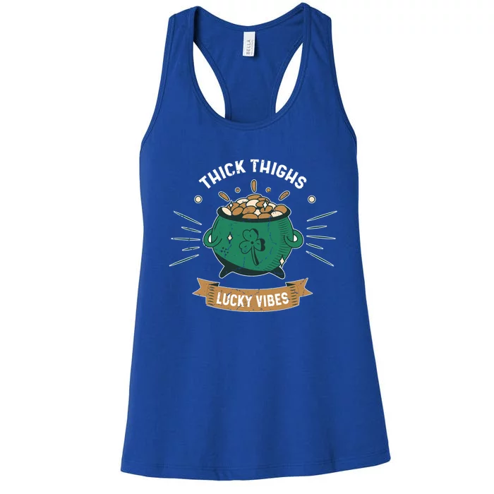 Shamrock Pot Of Gold Thick Thighs Lucky Vibes St Patricks Gift Women's Racerback Tank