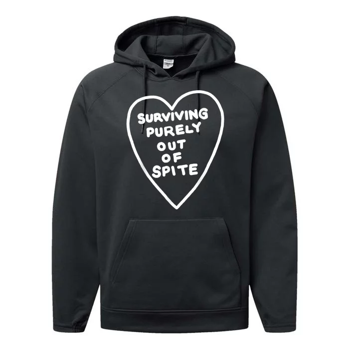 Surviving Purely Out Of Spite Performance Fleece Hoodie