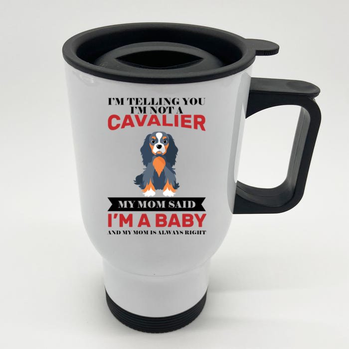 Spoiled King Charles Cavalier Front & Back Stainless Steel Travel Mug