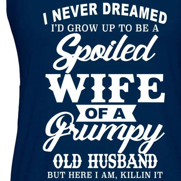 Spoiled Wife Of A Grumpy Old Husband Ladies Essential Flowy Tank