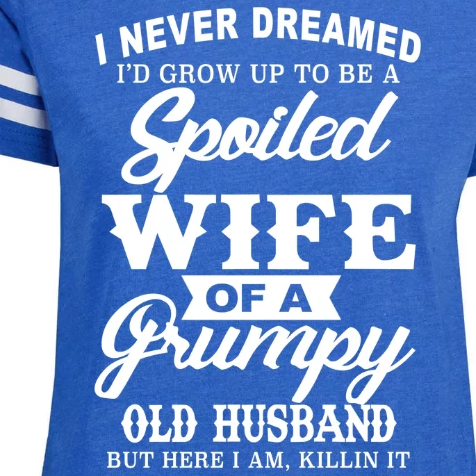 Spoiled Wife Of A Grumpy Old Husband Enza Ladies Jersey Football T-Shirt