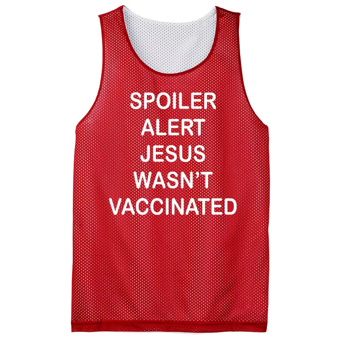 Spoiler Alert Jesus Wasn't Vaccinated Mesh Reversible Basketball Jersey Tank