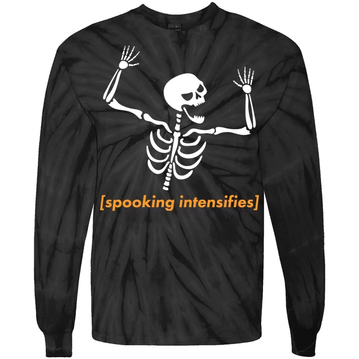 Spooking Intensifies Scary Skeleton Meme Tie-Dye Long Sleeve Shirt