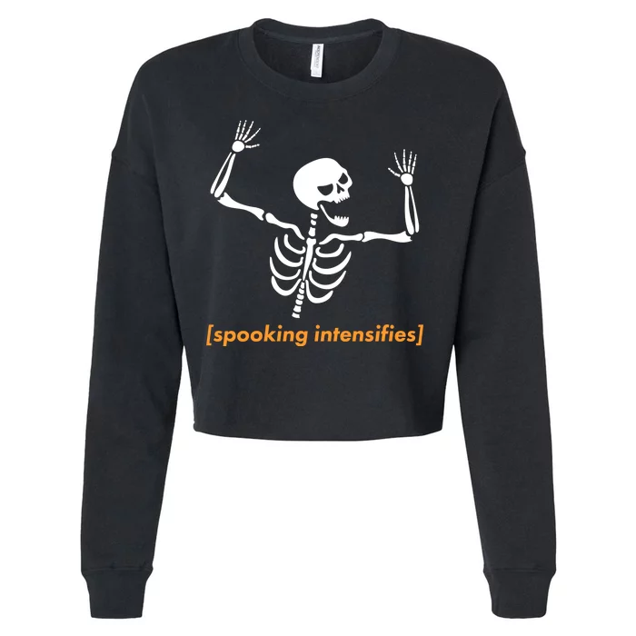 Spooking Intensifies Scary Skeleton Meme Cropped Pullover Crew