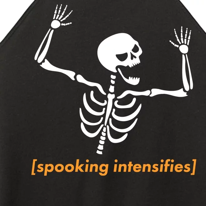 Spooking Intensifies Scary Skeleton Meme Women’s Perfect Tri Rocker Tank