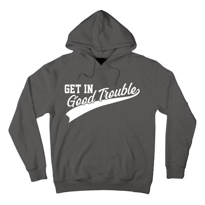 Sporty Get In Good Trouble John Lewis Tribute Hoodie