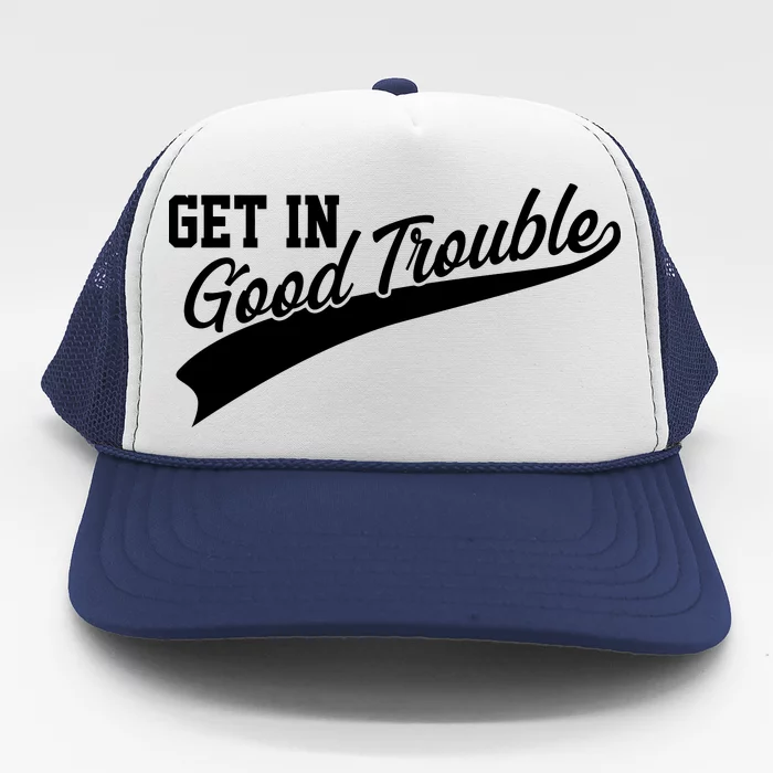 Sporty Get In Good Trouble John Lewis Tribute Trucker Hat