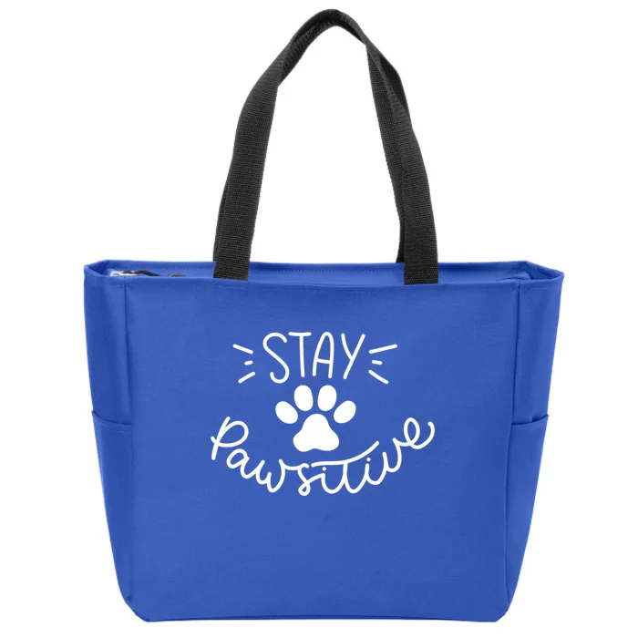 Stay Pawsitive (Positive) Gift Zip Tote Bag