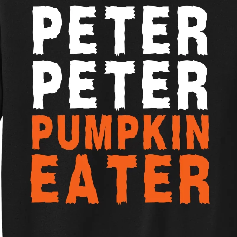 Scary Peter Peter Pumpkin Eater Halloween Costume Couple Funny Halloween Costume Sweatshirt