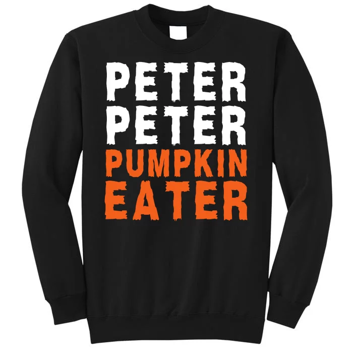 Scary Peter Peter Pumpkin Eater Halloween Costume Couple Funny Halloween Costume Sweatshirt