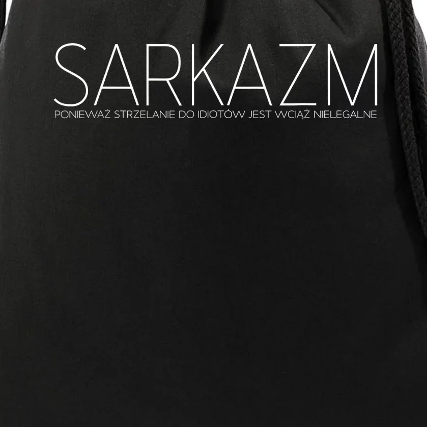 Sarkazm Poniewaz. Polska Smieszna Koszulka Zabawny Prezent Drawstring Bag