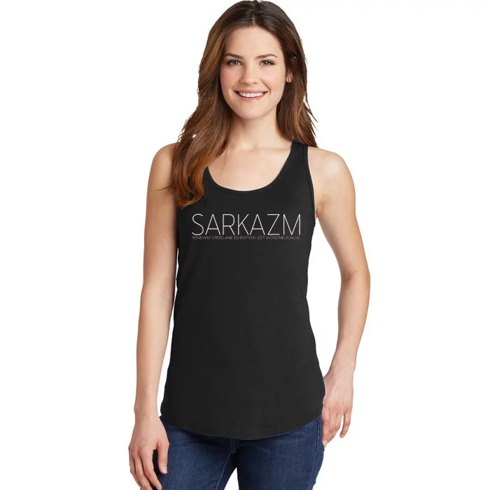 Sarkazm Poniewaz. Polska Smieszna Koszulka Zabawny Prezent Ladies Essential Tank