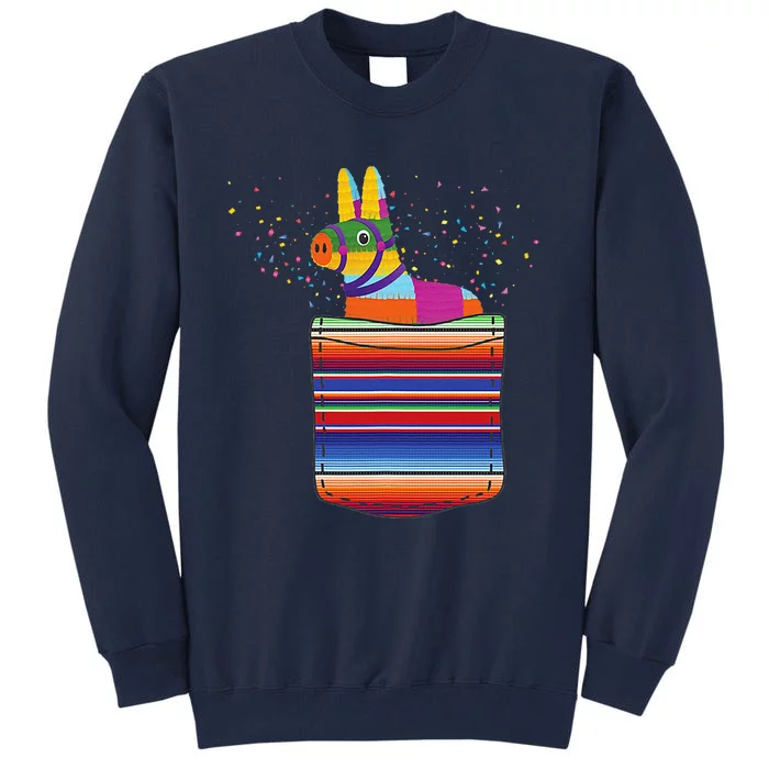 Serape Pocket Pinata Mexican Fiesta (Not An Actual Pocket) Tall Sweatshirt