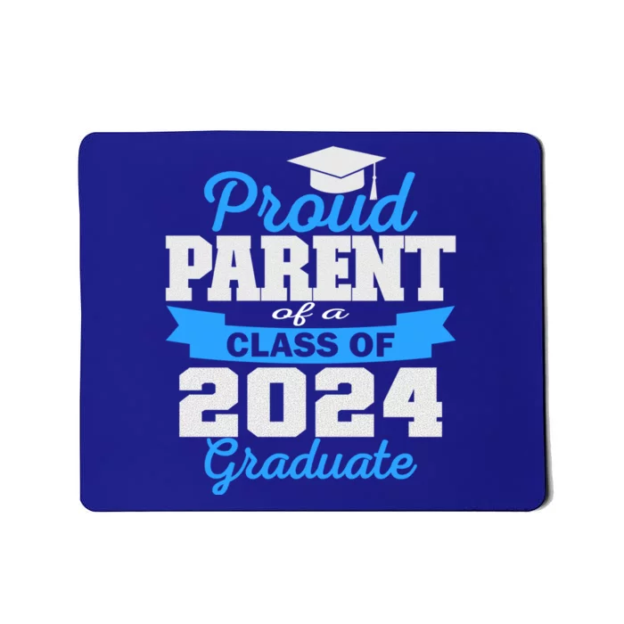 Super Proud Parent Of 2024 Graduate Awesome Family College Cute Gift Mousepad