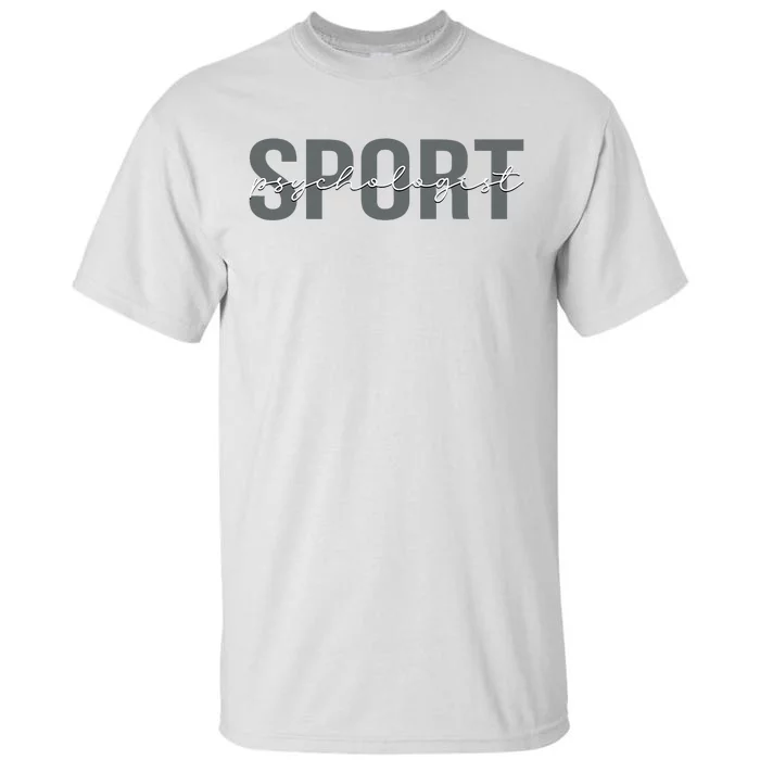 Sport Psychologist Psychology Tall T-Shirt