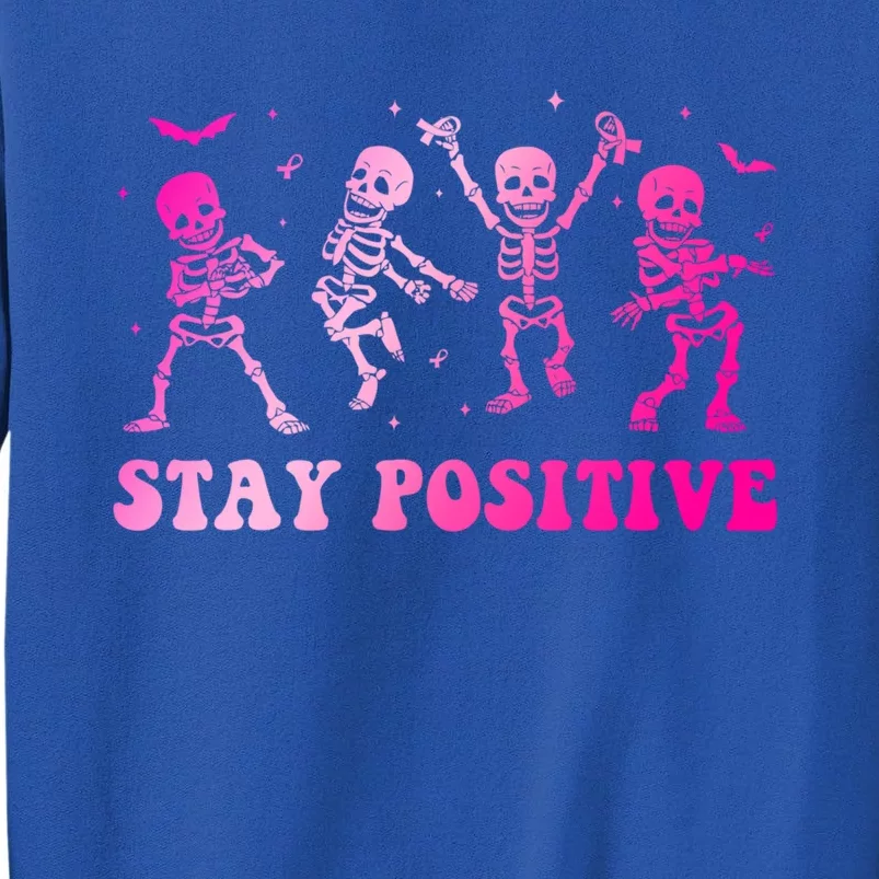 Stay Positive Pink Breast Cancer Halloween Spooky Skeleton Cute Gift Sweatshirt