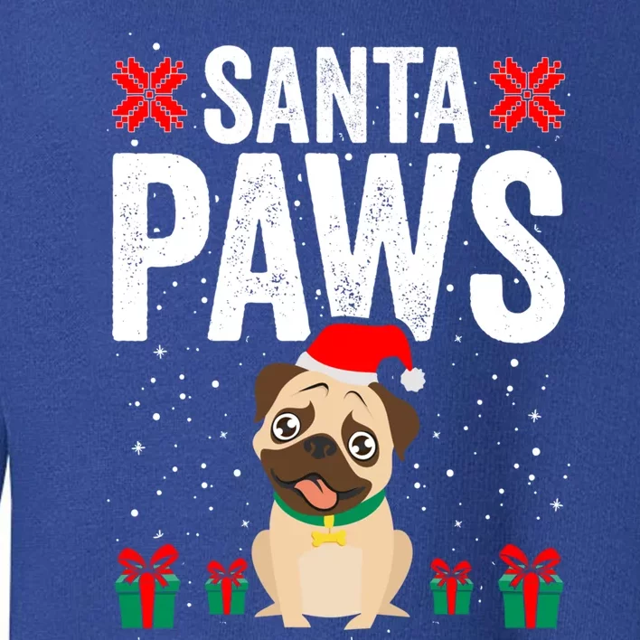 Santa Paws Pug Dog Funny Christmas Pugmas Gift Toddler Sweatshirt