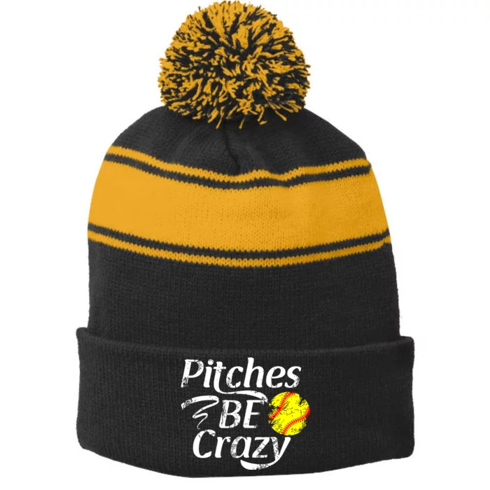 Softball Player Pitches Be Crazy Funny Softball Pitcher Stripe Pom Pom Beanie