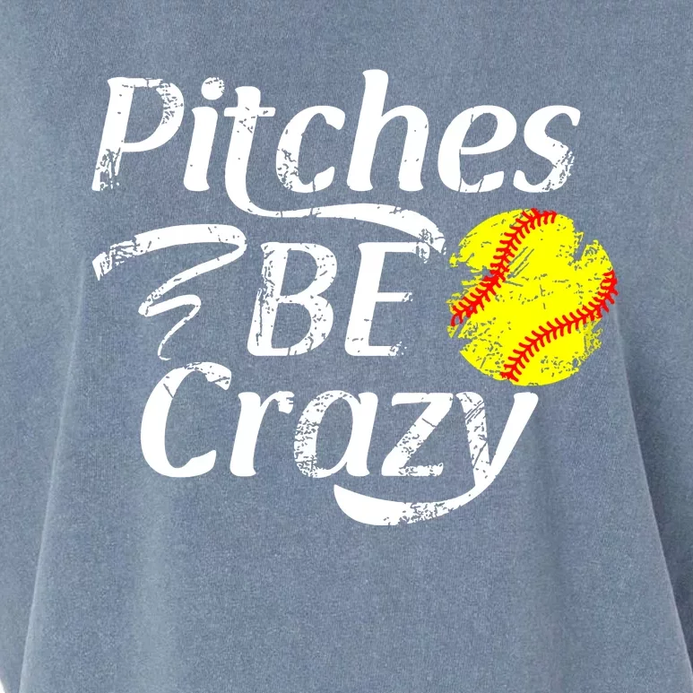 Softball Player Pitches Be Crazy Funny Softball Pitcher Garment-Dyed Women's Muscle Tee