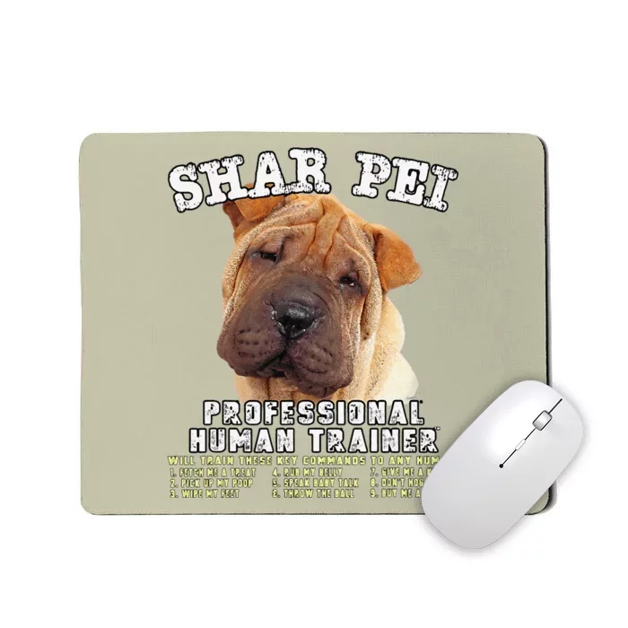 Shar Pei Professional Human Trainer Cute Dog Mousepad