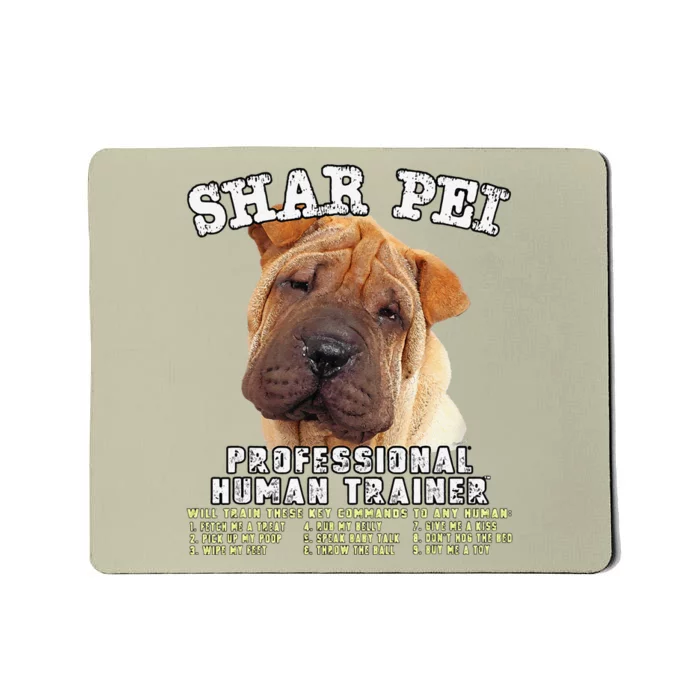 Shar Pei Professional Human Trainer Cute Dog Mousepad