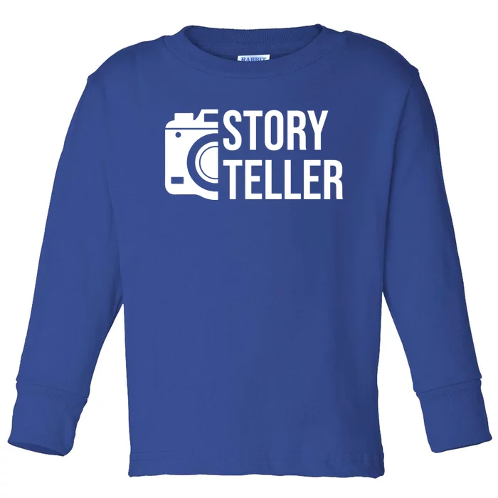 Storyteller Photography Quote Saying Camera For Photographer Meaningful Gift Toddler Long Sleeve Shirt