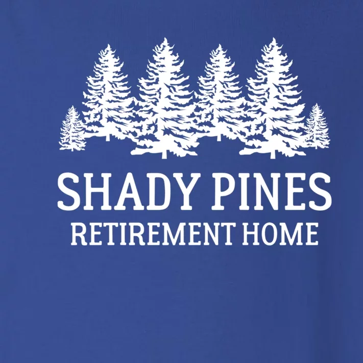 Shady Pines Retirement Home Gift Toddler Long Sleeve Shirt