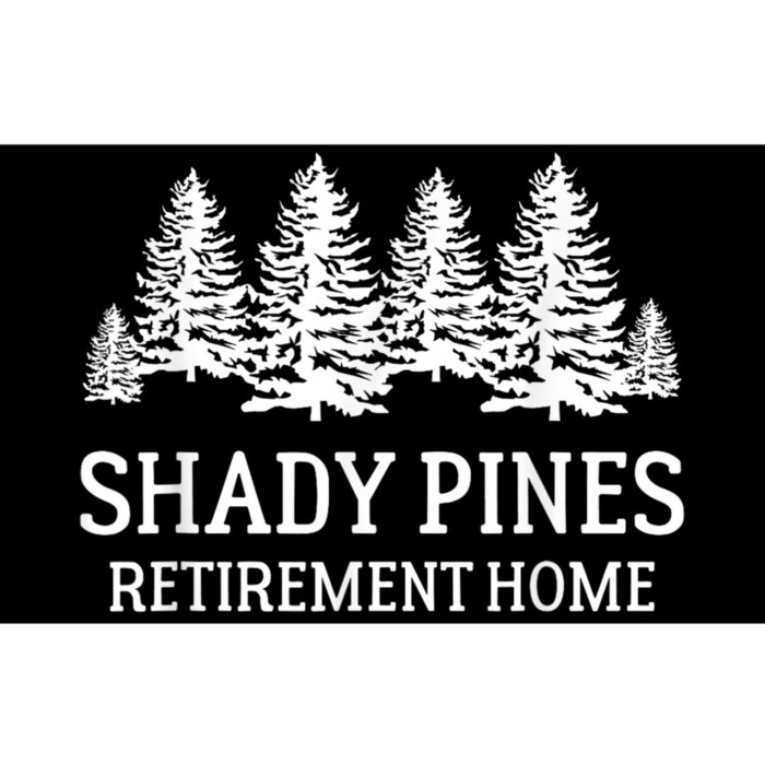 Shady Pines Retirement Home Gift Bumper Sticker