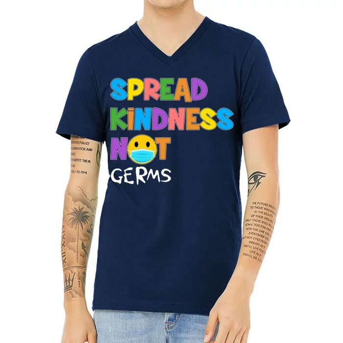 Spread Kindness Not Germs V-Neck T-Shirt