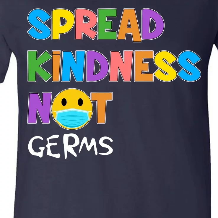 Spread Kindness Not Germs V-Neck T-Shirt