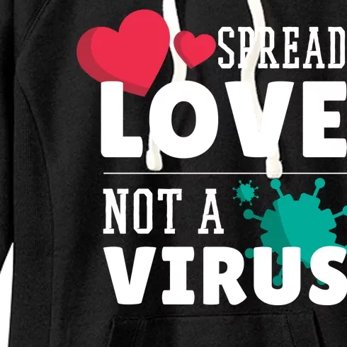 Spread Love Not A Virus Women's Fleece Hoodie