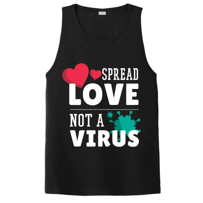 Spread Love Not A Virus Performance Tank