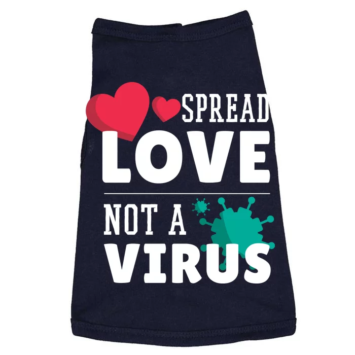 Spread Love Not A Virus Doggie Tank