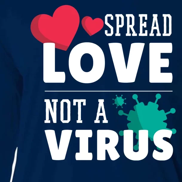 Spread Love Not A Virus Cooling Performance Long Sleeve Crew