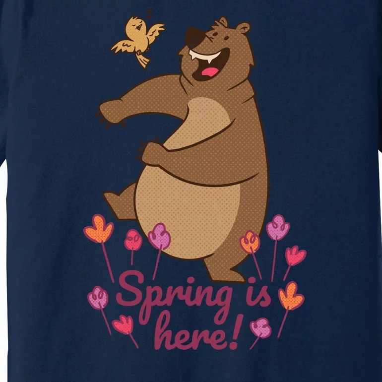 Spring Is Here Premium T-Shirt