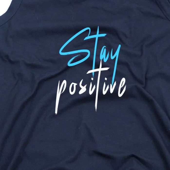 Stay Positive Tank Top