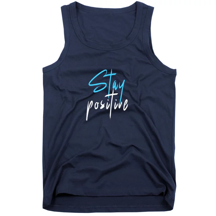 Stay Positive Tank Top