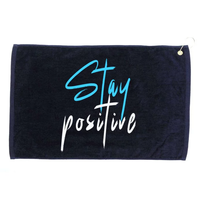 Stay Positive Grommeted Golf Towel