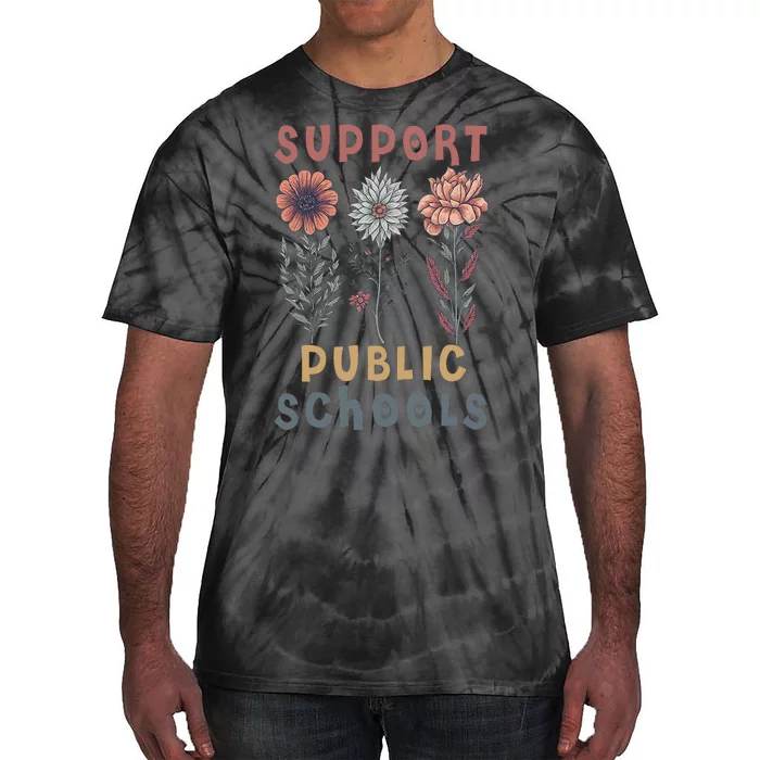 Support Public Schools Public Teacher School Protect Schools Tie-Dye T-Shirt