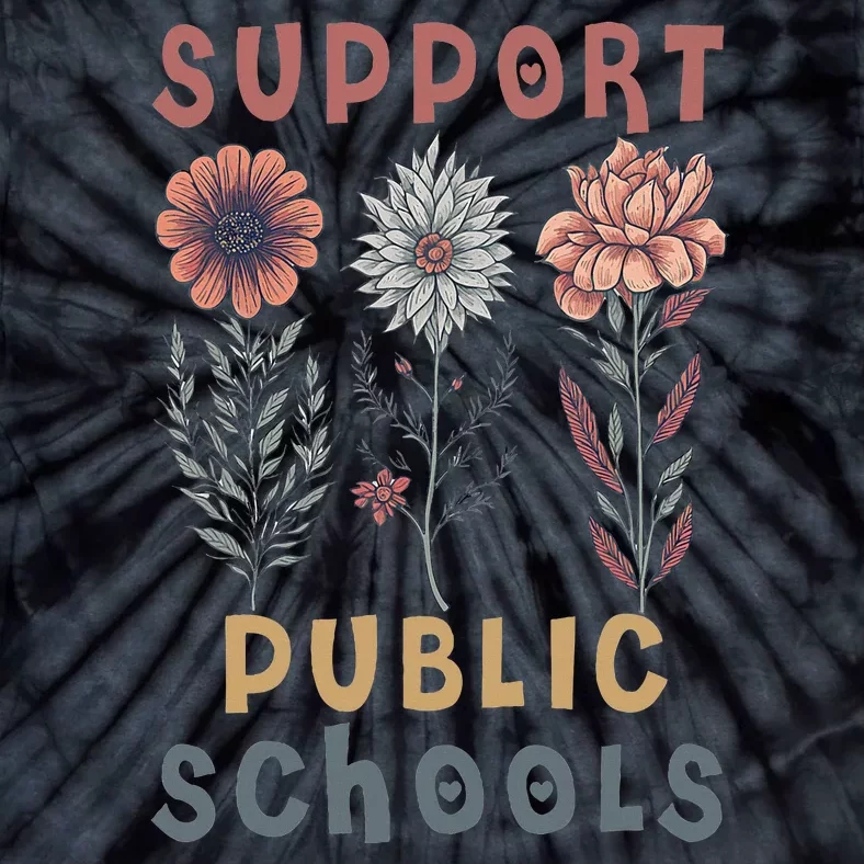 Support Public Schools Public Teacher School Protect Schools Tie-Dye T-Shirt