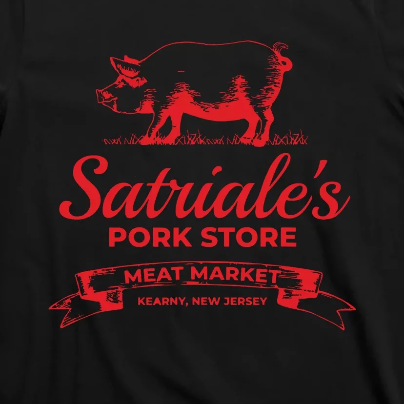 Satriales Pork Store Kearny New Jersey T-Shirt