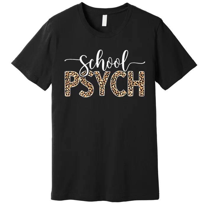 School Psych School Psychologist School Psychology Premium T-Shirt