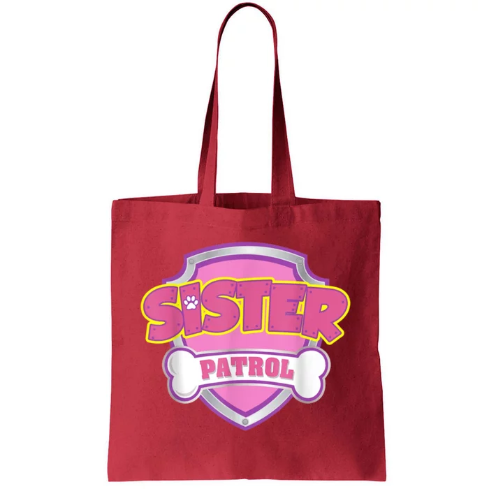 Sister Patrol Shirt | Dog Mom Tote Bag