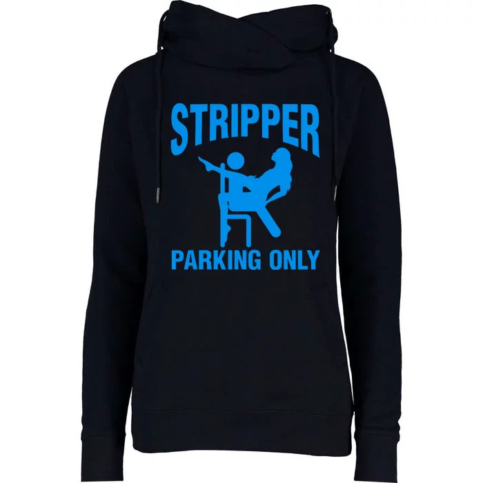 Stripper Parking Strip Club Womens Funnel Neck Pullover Hood