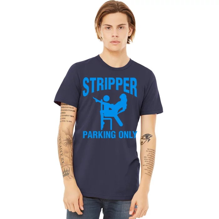 Stripper Parking Strip Club Premium T-Shirt